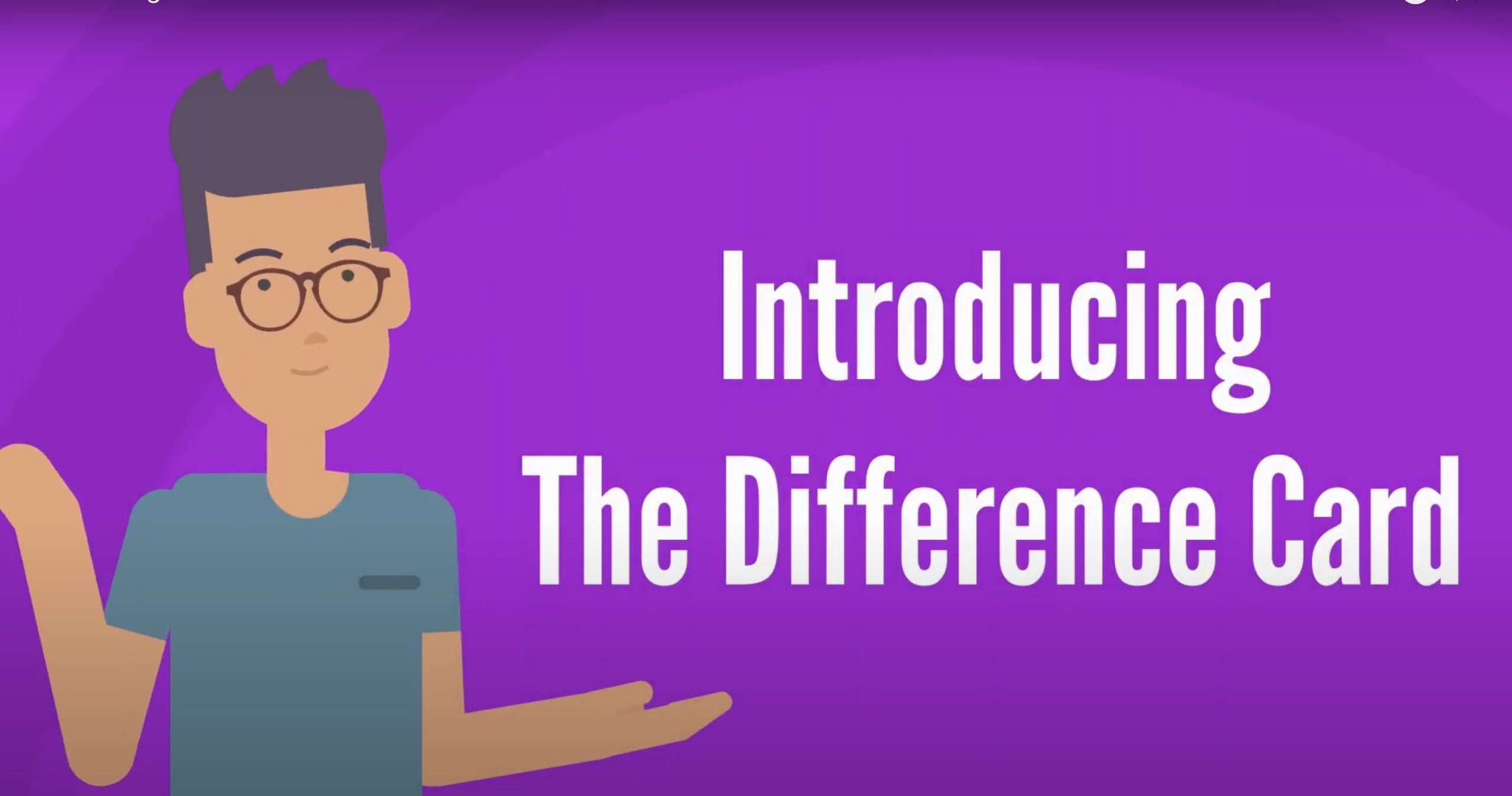 Introducing The Difference Card