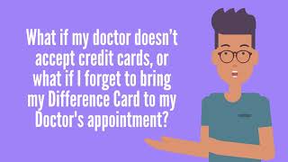 ¿Qué pasa si mi médico no acepta tarjetas de crédito o si olvido mi tarjeta DC?