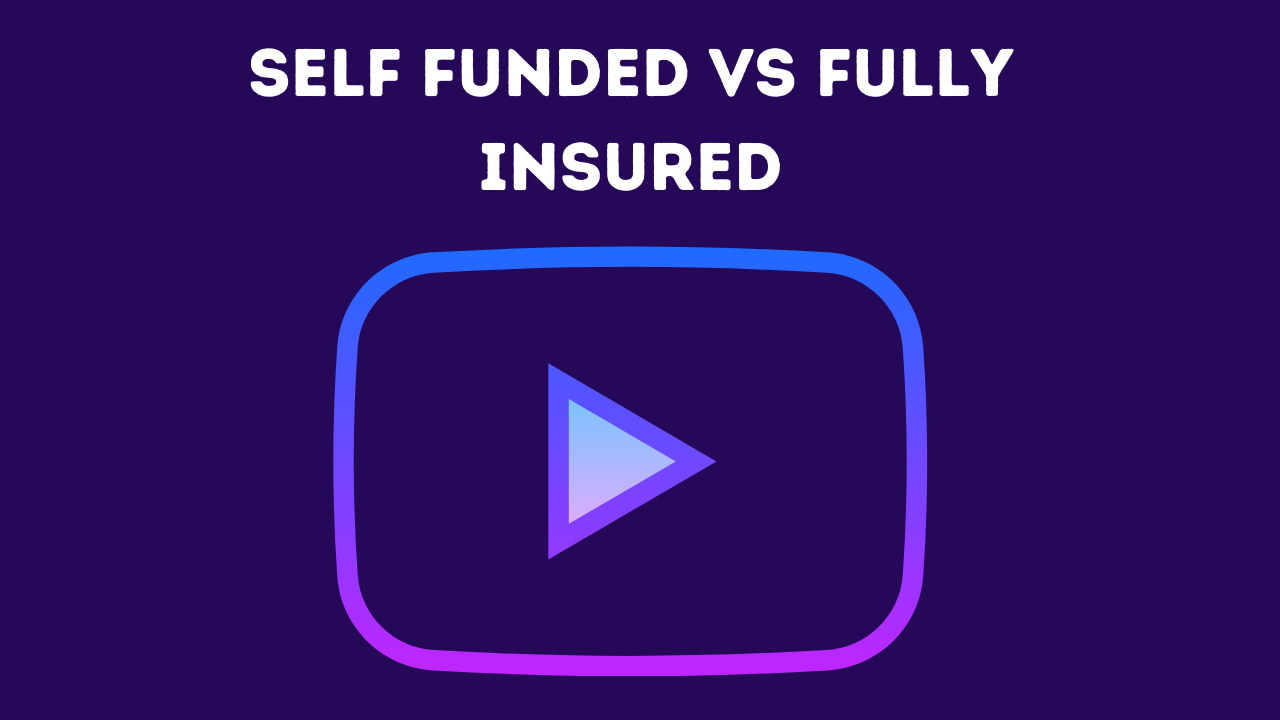 Self funded vs fully insured health plans