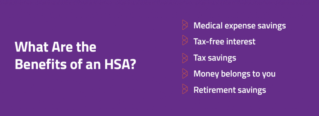 What Are the Benefits of an HSA?