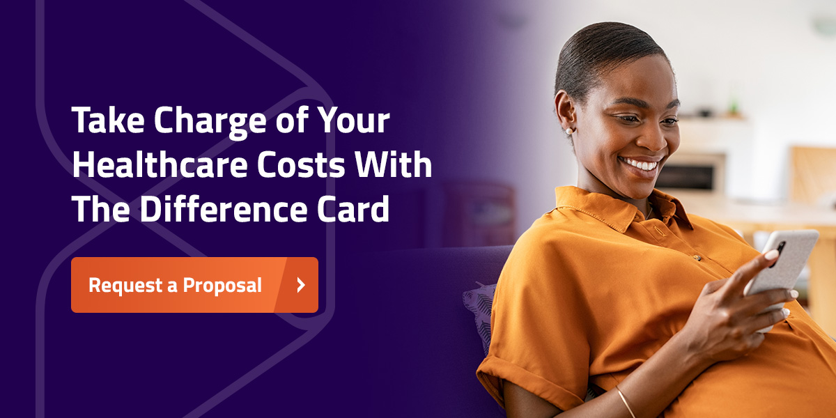 Take Charge of Your Healthcare Costs With The Difference Card