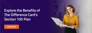 Explore the Benefits of The Difference Card's Section 105 Plan