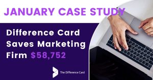 Marketing Firm Improves Benefits while Saving $58,752 Using The Difference Card