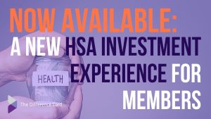A New HSA Investment Experience for Members 