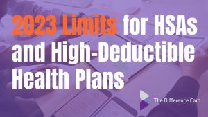 2023 Limits for HSAs and High-Deductible Health Plans