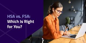 hsa vs fsa which is right for you