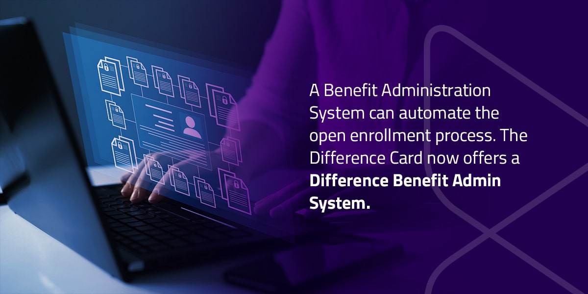 Better Yet, Invest in a Benefit Administration System