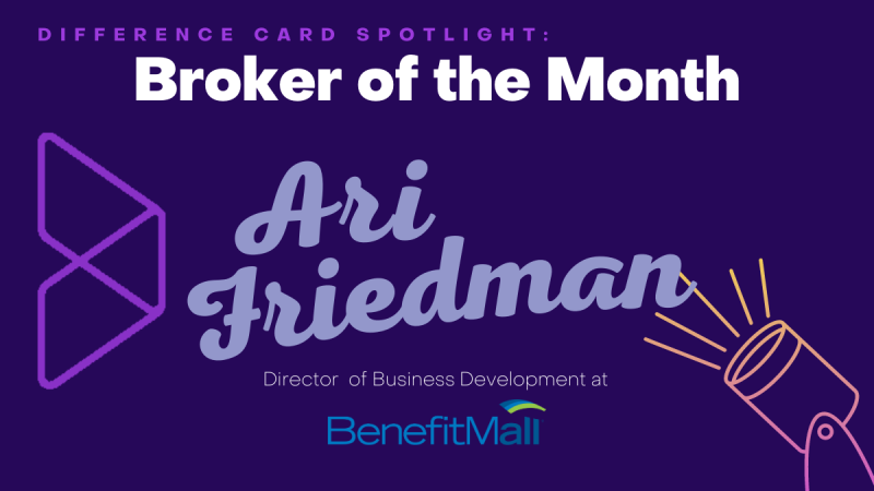 Broker of the month - Ari Friedman of BenefitMall