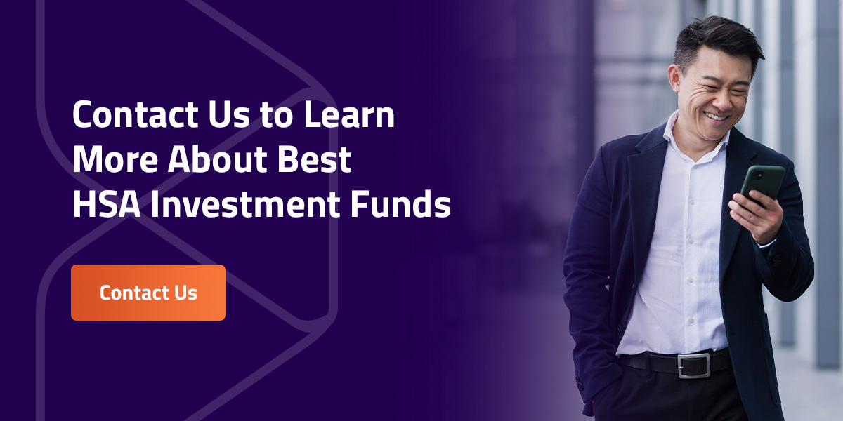 Póngase en contacto con nosotros para obtener más información sobre los mejores fondos de inversión HSA