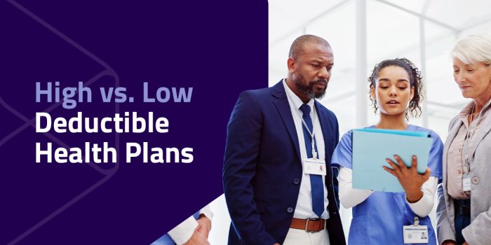 high vs low deductible health plans