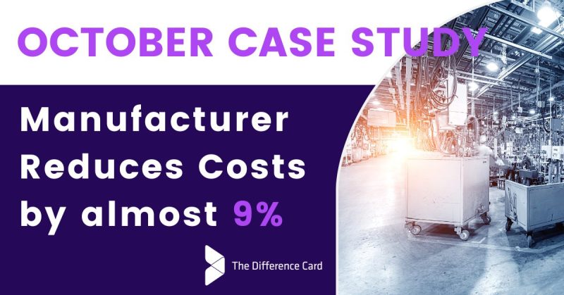 Difference Card Case Study for Manufacturer Reducing Costs by 9%