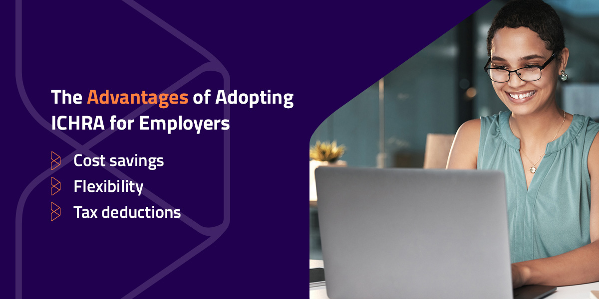 The advantages of adopting ichra