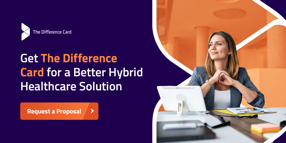 get the difference card for a better hybrid healthcare solution