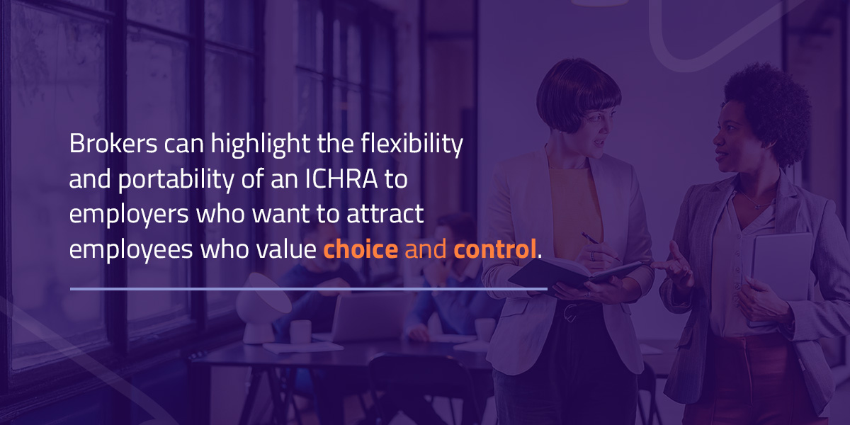 Brokers can highlight the flexibility of ichra