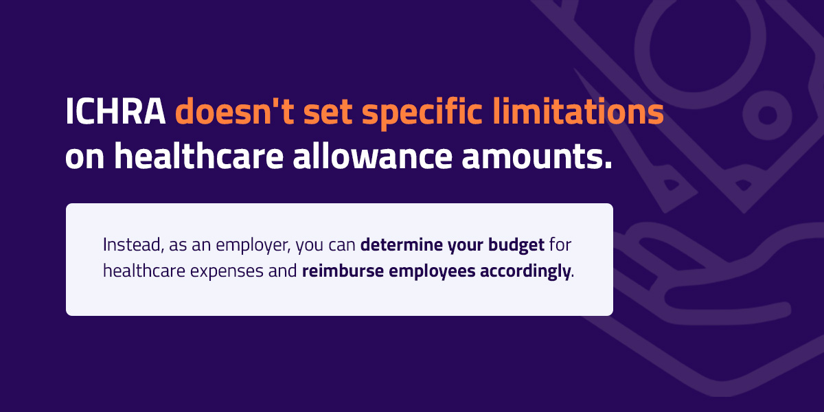 ichra doesn't set specific limitations on healthcare allowance 