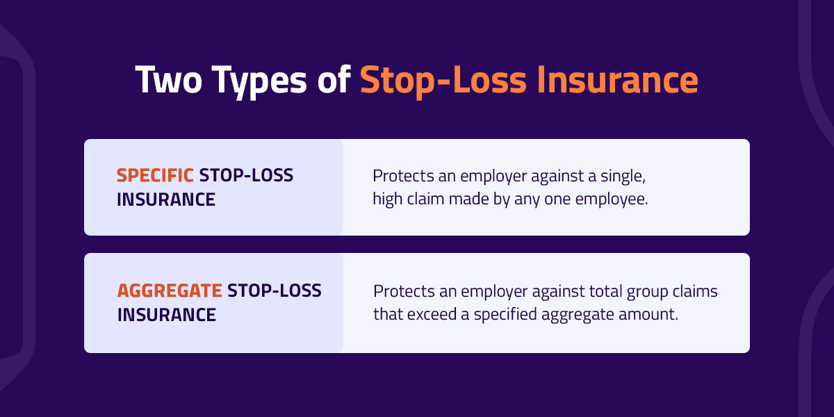 two types of stop-loss insurance