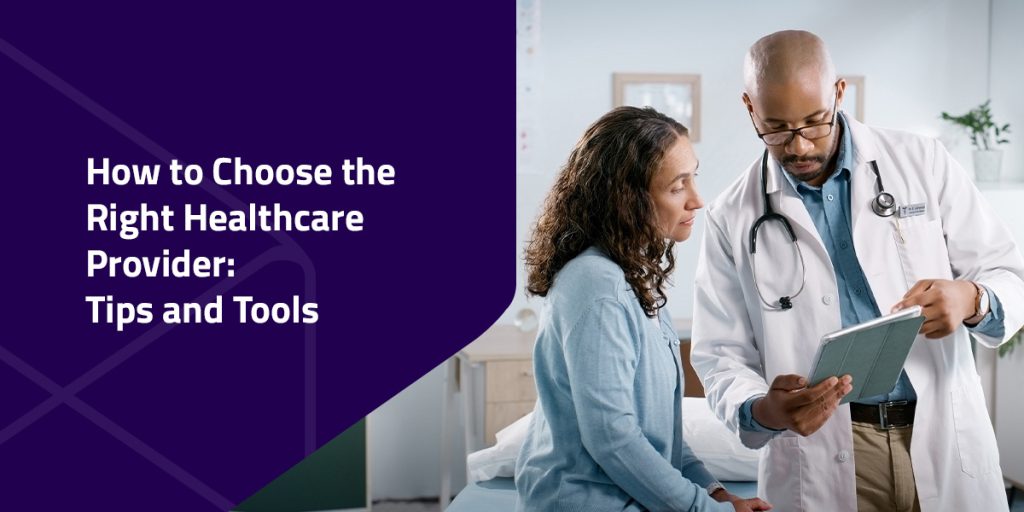how to choose the right healthcare provider