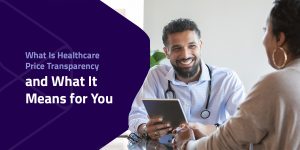 what is healthcare price transparency and what it means for you